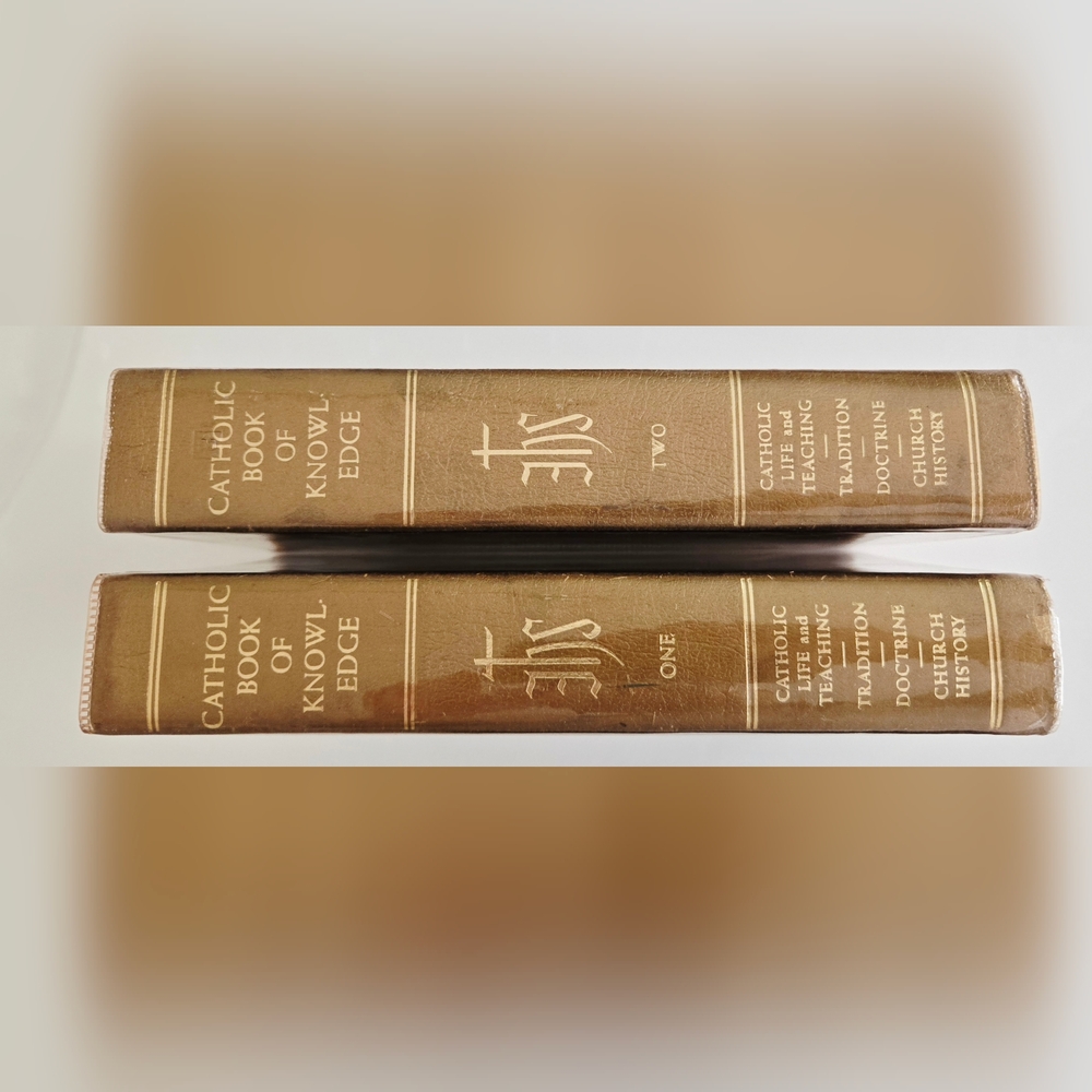 Catholic Book of Knowledge Catholic Life and Teaching Vol I and II